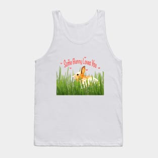 Some Bunny Loves You Tank Top